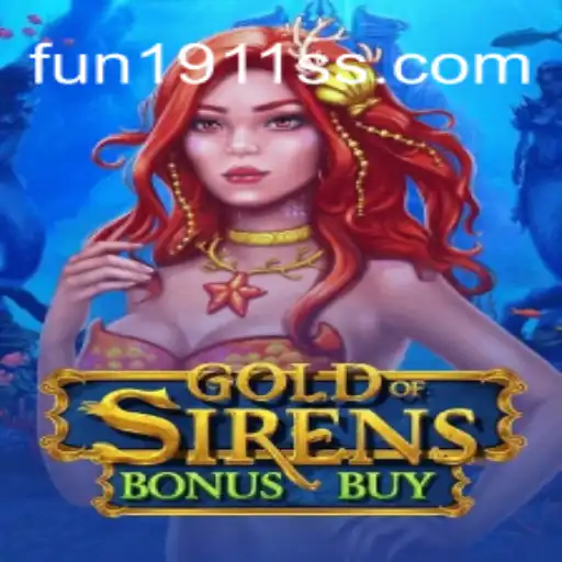 Exploring the Excitement of GoldofSirensBonusBuy